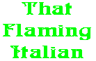 That Flaming Italian