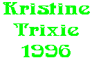 Kristine Trixie 1996