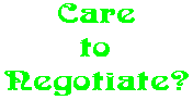 Care to Negotiate?