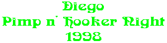 Diego Pimp n' Hooker Night 1998
