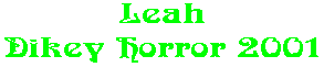 Leah Dikey Horror 2001
