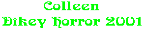 Colleen Dikey Horror 2001