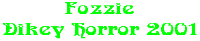 Fozzie Dikey Horror 2001
