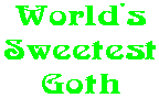World's Sweetest Goth