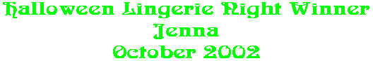 Halloween Lingerie Night Winner Jenna October 2002