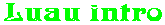 Luau intro