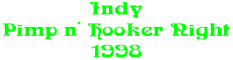 Indy Pimp n' Hooker Night 1998