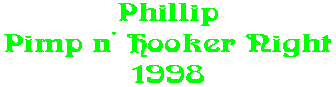 Phillip Pimp n' Hooker Night 1998