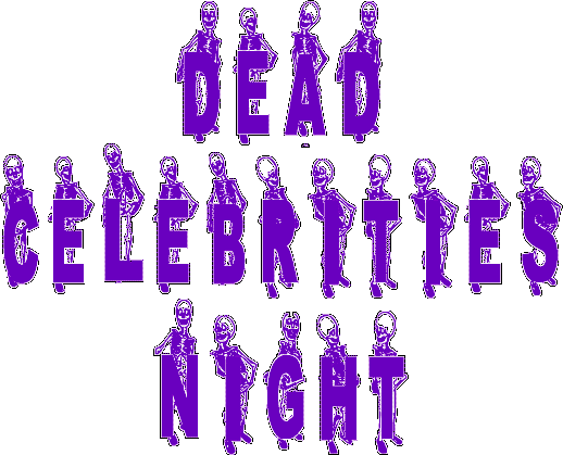 Dead Celebrities