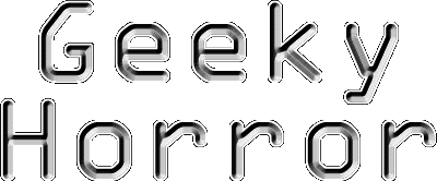 Geeky Horror