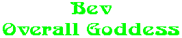 Bev Overall Goddess