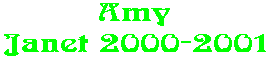 Amy Janet 2000-2001