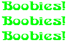 Boobies! Boobies! Boobies!