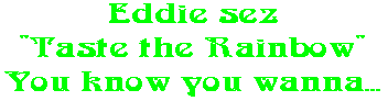 Eddie sez 