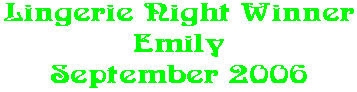 Lingerie Night Winner Emily September 2006