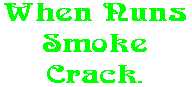 When Nuns Smoke Crack.