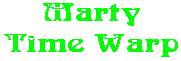 Marty Time Warp